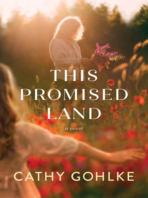 Title details for This Promised Land by Cathy Gohlke - Wait list